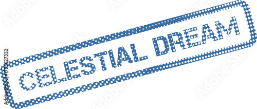 Celestial Dream blue rubber stamp effect sign for imaginative and wonderful heavenly visions