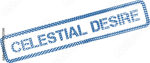 Celestial Desire blue rubber stamp effect sign for yearning and longing heavenly aspirations