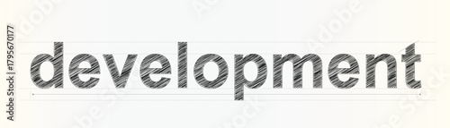 Development word in technical blueprint style with measurement lines symbolizes growth and progress