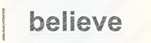 Hand drawn typography for the word believe with precise measurement construction guidelines