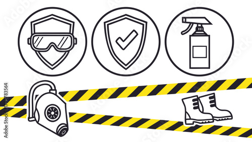 Depiction of safety gear including goggles shield spray bottle mask and boots with caution tape