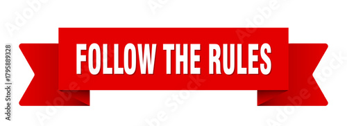 follow the rules ribbon isolated on transparent background. follow the rules ribbon