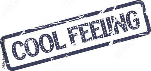 A vintage inspired indigo blue stamp with the comfortable words cool feeling on it