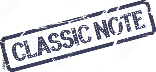 A vintage style classic note rubber stamp impression with distressed texture effect