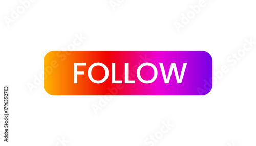 Follow Button in Gradient Colors for Social Media Engagement Use