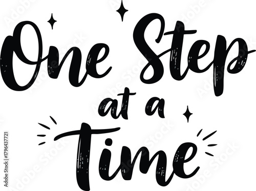 One Step at a Time Motivational Quote Typography.