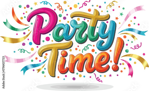 Party Time Text With Confetti And Ribbons.