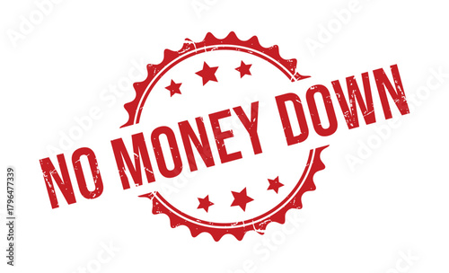 Red circular rubber stamp with star embellishments and the bold phrase NO MONEY DOWN for financial promotions