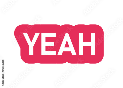 yeah vector sticker on a white background
Vector sticker with the inscription on a white background