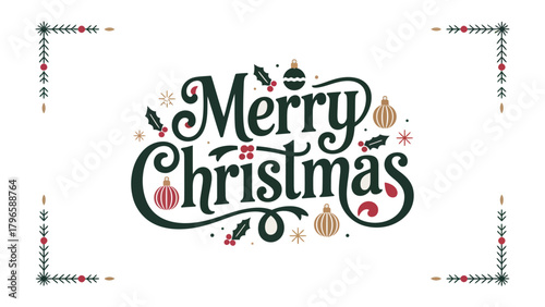 Merry Christmas greeting card: Festive seasonal greeting card, featuring Merry Christmas typography adorned with ornaments.