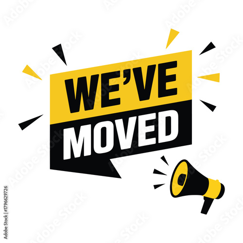 We've Moved Announcement Banner with Megaphone - New Location Notification and Relocation