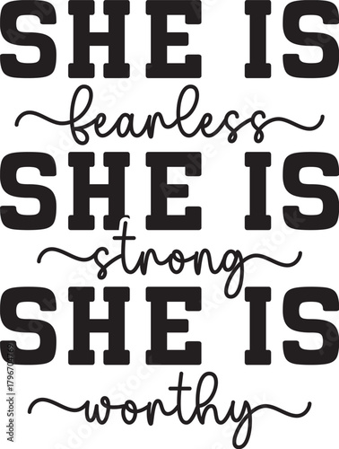 she is fearless she is strong she is worthy SVG