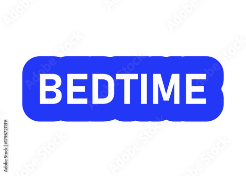 bedtime sticker vector on a white background
Vector sticker with the inscription on a white background