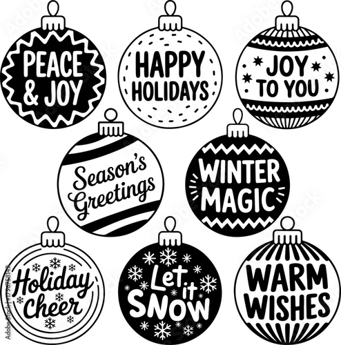 Christmas ornaments with traditional quotes collection. Holiday vector illustration. Simple minimalist festive baubles with phrases. Happy holidays, peace & joy, season's greetings, let it snow 