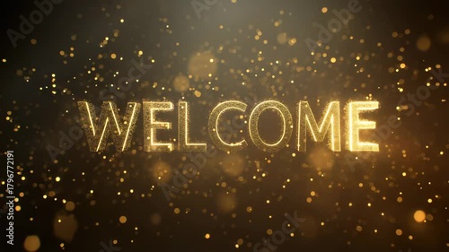 Welcome message in golden sparkling letters on a dark background with bokeh effect, creating a warm and inviting atmosphere for greeting or celebration events