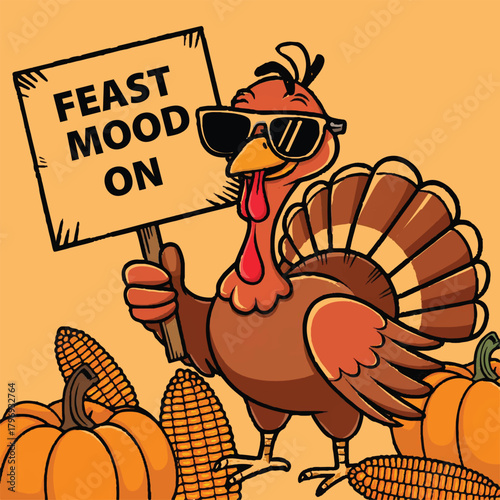 Cool Thanksgiving Turkey with 'Feast Mood On' Sign