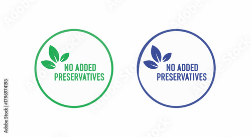 "No Added Preservatives" vector badge set, food label stamp, healthy product icon, green and blue