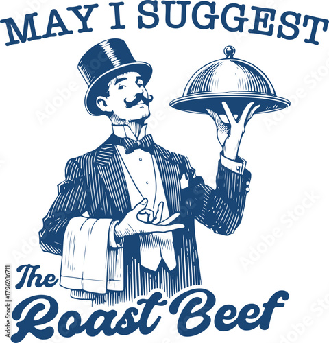 May I Suggest the Roast Beef – Funny Victorian Butler Character Holding Tray with Classic Humor and Elegant Line Art, Perfect for Dinner Party Gifts and Retro Designs