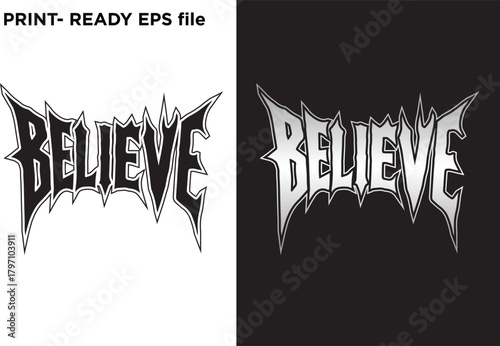 Aggressive, sharp vector typography design 'BELIEVE' in heavy metal or gothic style, black and white, conveying strength, conviction, edgy aesthetic, and graphic motifs for print
