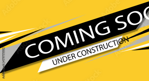Coming Soon Under Construction Sign with Black and Yellow Abstract Design for Promotion and Marketing