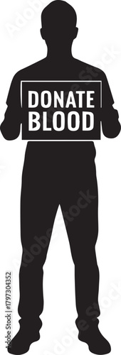Silhouette of a man holding a sign encouraging blood donation for healthcare and charity