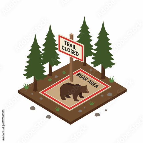 Isometric Detailed Bear Area Trail Closed Sign with Pine Trees
