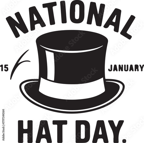 National Hat Day Classic Top Hat Celebration, Fashion Style and January Event
