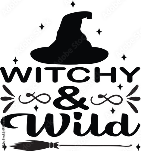 Print "WITCHY & Wild" design with a witch’s hat, broomstick, and magical stars. A whimsical, mystical graphic ideal for Halloween or witchcraft-themed content, capturing free-spirited, magical vibes.