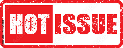 Photos Hot issue sign or stamp on white background, vector illustration