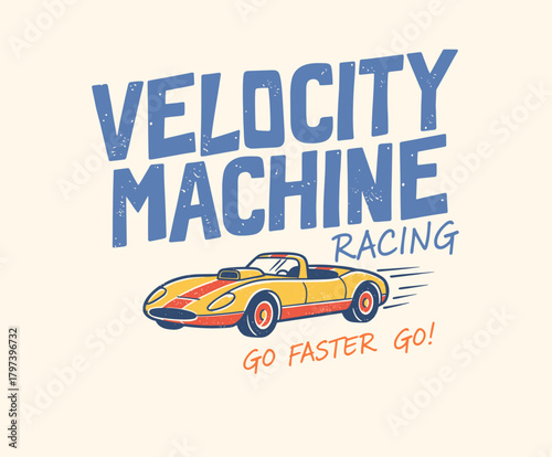 Retro Racing Car Graphic Tee.Velocity Machine T-shirt Print.Vintage Sportscar Illustration.Distressed Automotive Vector.Classic Speed Badge Design