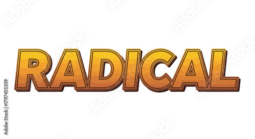 Radical Text Graphic with Gradient Fill and Cartoon Outline.
