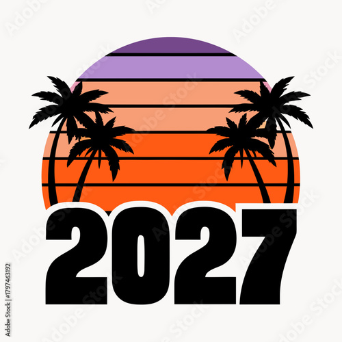 Vibrant retro sunset with palm trees and the year 2027 a bold design capturing the essence of tropical getaways and future prospects