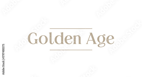 Elegant Golden Age text with subtle underline design.