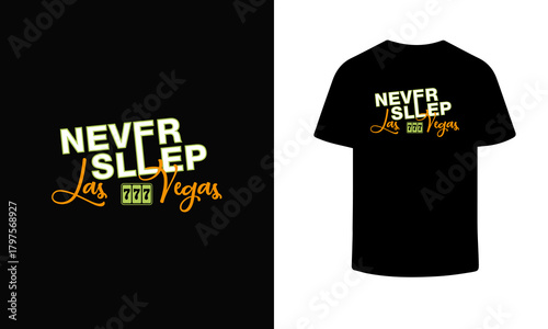 Never sleep Las Vegas Typograpgy T Shirt Back