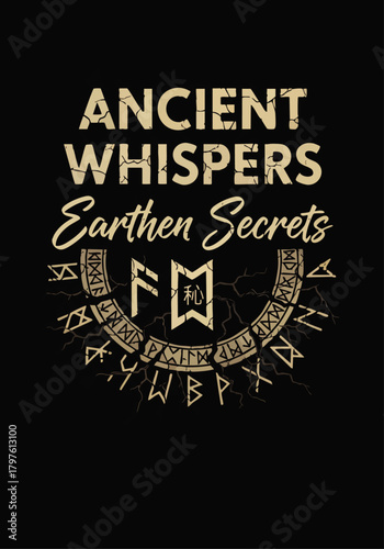 This mystical graphic design features ancient runic symbols and evocative typography, perfect for print on demand products, evoking forgotten wisdom and earthen secrets.