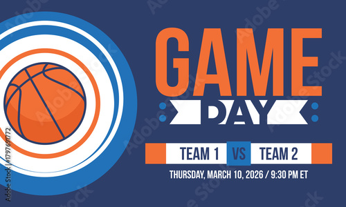 Game Day. Basketball playoff in March. Super sport party in United States. Final games of season tournament. Professional team championship. Ball for basketball. Sport poster. Vector