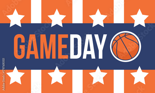 Game Day. Basketball playoff in March. Super sport party in United States. Final games of season tournament. Professional team championship. Ball for basketball. Sport poster. Vector
