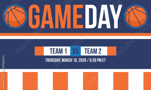 Game Day. Basketball playoff in March. Super sport party in United States. Final games of season tournament. Professional team championship. Ball for basketball. Sport poster. Vector