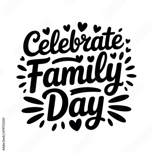 Celebrate Family Day with joy and togetherness, embracing the love and connection of loved ones.