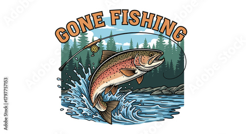 A vibrant illustration of a rainbow trout jumping out of a river with a fishing rod, surrounded by a forest and mountains, featuring "GONE FISHING" text.