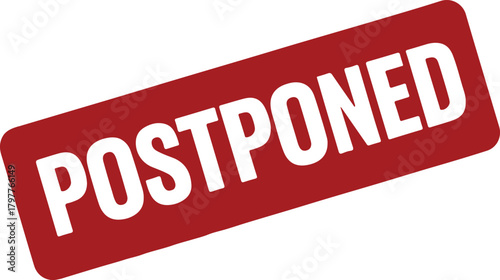 Red Stamp With Black Text Postponed On White Background vector
