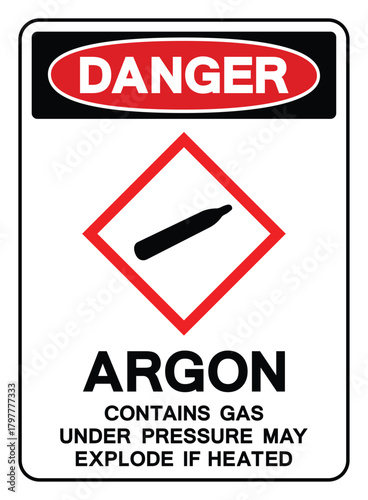 Danger Argon Contains Gas Under Pressure May Explose If Heated Symbol Sign ,Vector Illustration, Isolate On White Background Label.EPS10