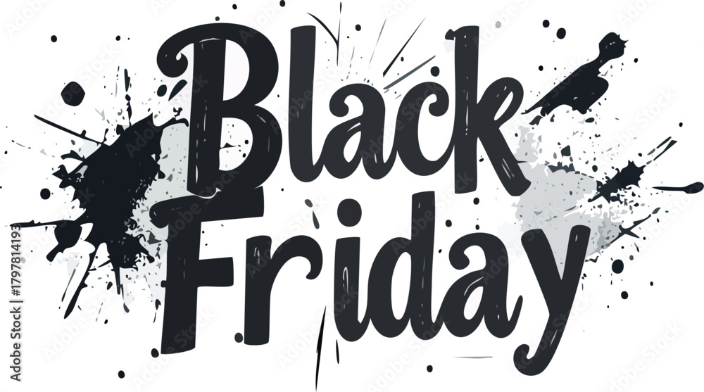 Fototapeta premium Black friday lettering with ink splatter design