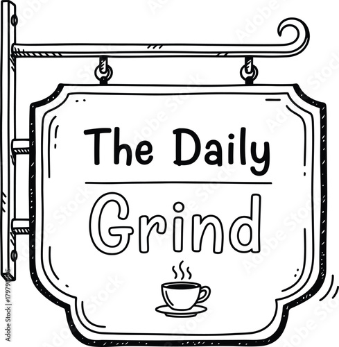 Hand Drawn Hanging Sign for " The Daily Grind" Coffee Shop cafe