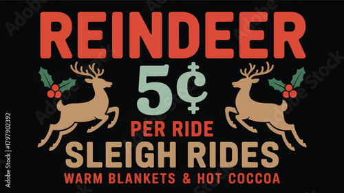 Whimsical christmas sleigh ride advertisement featuring reindeer silhouettes offering rides for five cents with warm blankets and hot cocoa
