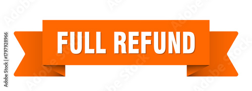 full refund ribbon isolated on transparent background. full refund ribbon