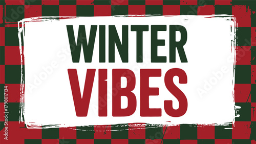 Bold distressed graphic text featuring the words winter vibes in a grunge style with a rough hand drawn border silhouette