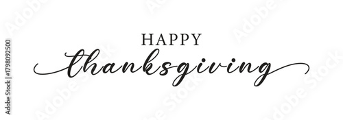 Happy thanksgiving day text font calligraphy hand written lettering script black color object Happy thanksgiving day Oct month autumn season holiday nature banner event party Happy thanksgiving