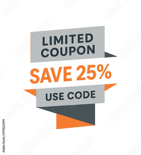 Flat vector folded strip design top text LIMITED COUPON main text SAVE 25% bottom text USE CODE folded ribbon with orange edge gray background