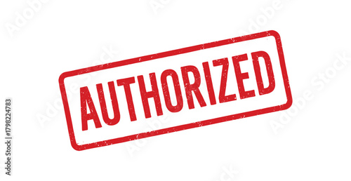 Red rubber stamp text AUTHORIZED rectangular outline bold capital letters distressed texture rotation isolated on white background vector illustration clean minimal style